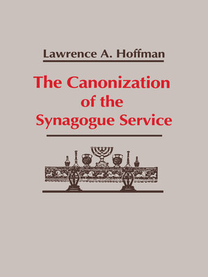 cover image of The Canonization of the Synagogue Service
